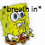 [Spongebob Emote] breath in. boi.