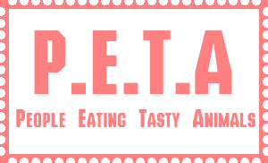 P.E.T.A (People Eating Tasty Animals) Stamp by SailorTrekkie92