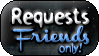 B/W Ani : Requests FRIENDS ONLY - Button by Drache-Lehre