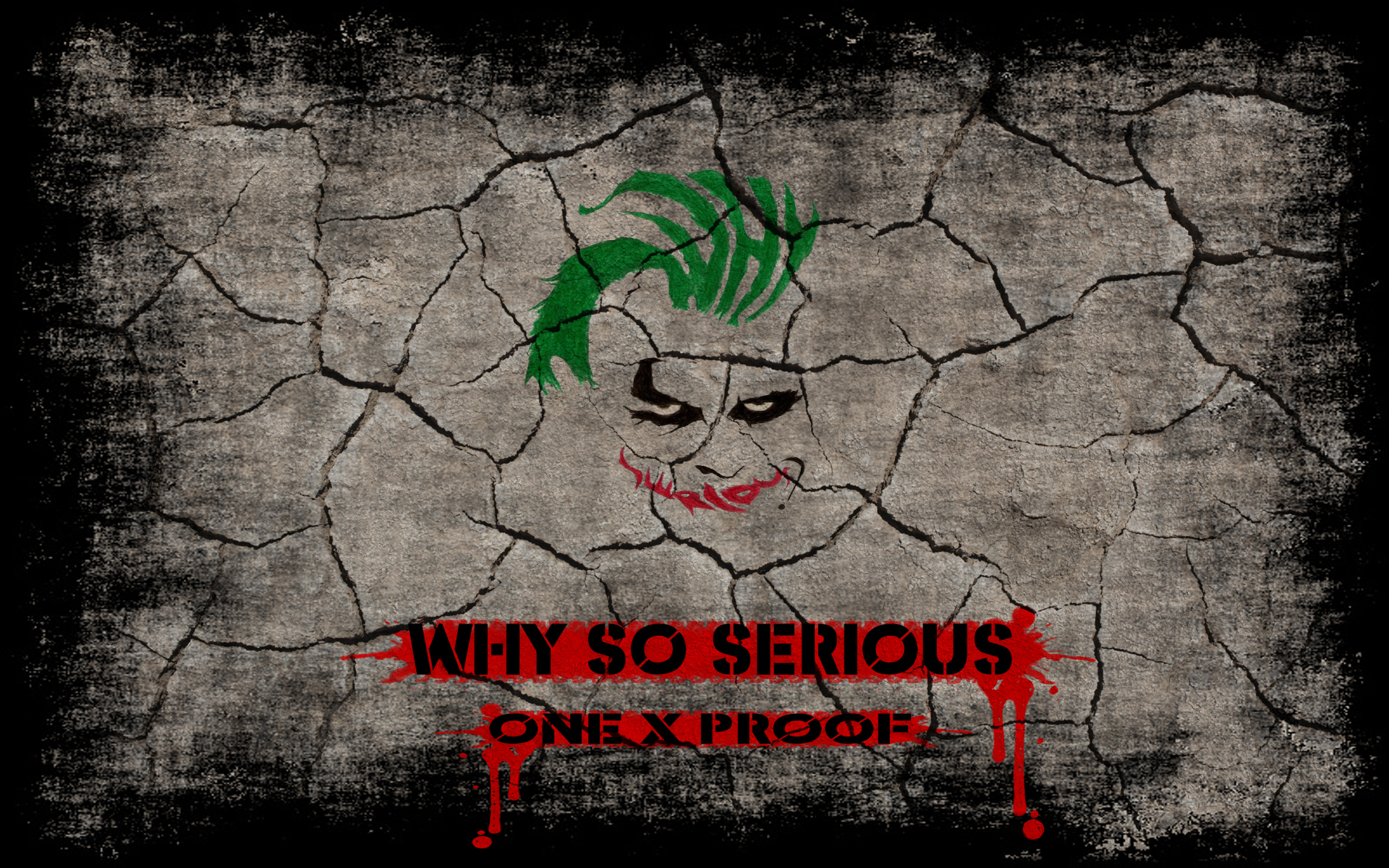 joker why so serious by OneXpRooF on DeviantArt