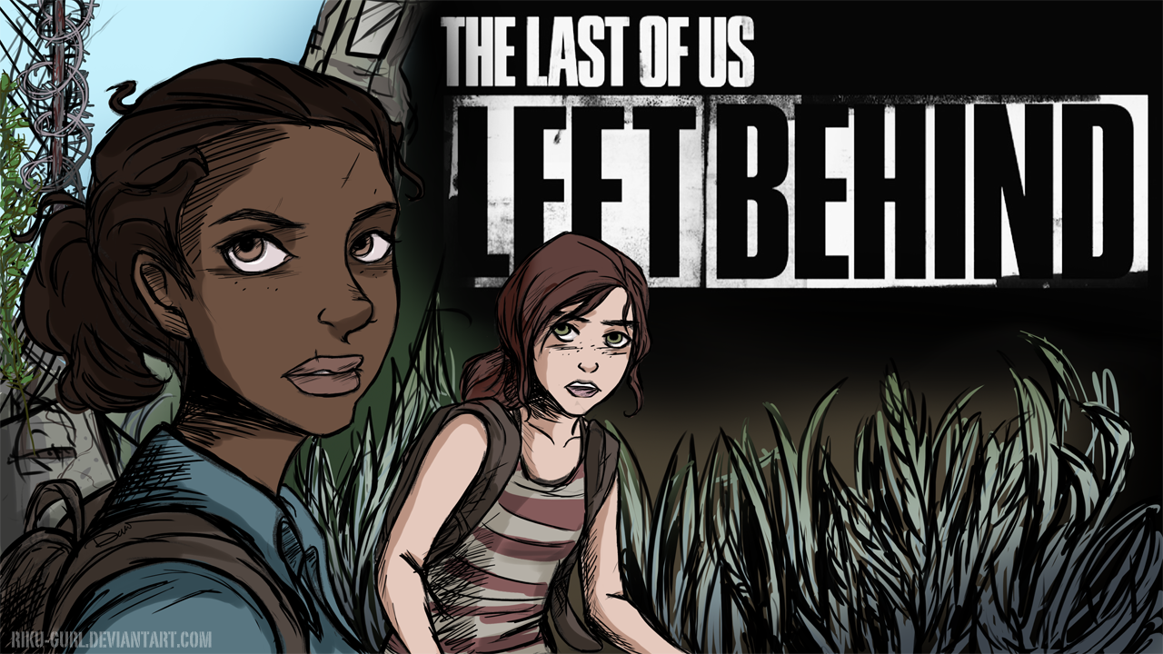 The Last Of Us Left Behind By Riku Gurl On Deviantart 