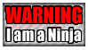 WARNING. I'M A NINJA - Stamp by Iluvrocks