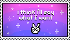 ill say what i want stamp by SHOUTMILO