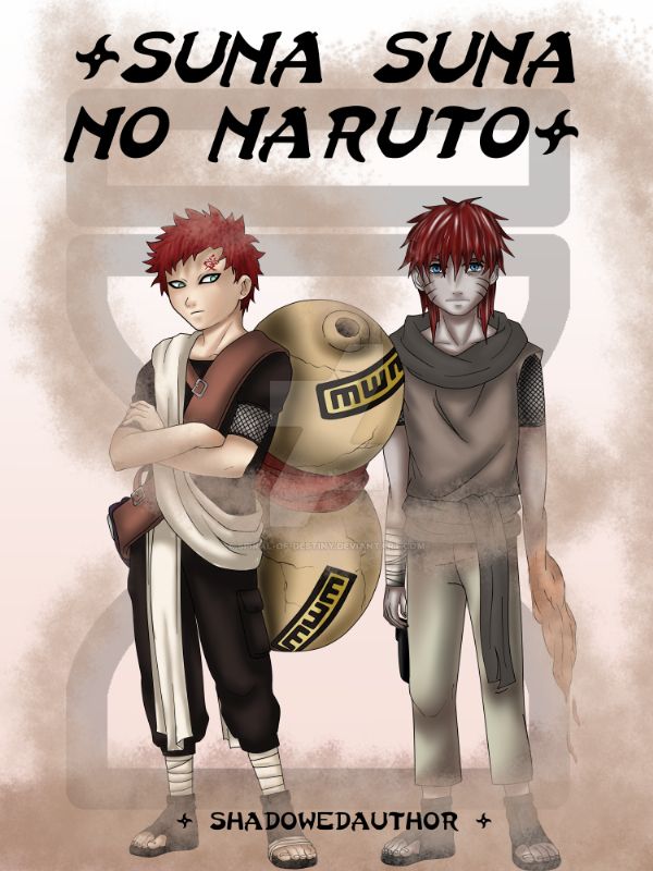 Suna Suna no Naruto - Chapter 1 - ShadowedAuthor - Naruto [Archive of Our  Own]