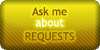 Requests - Ask Me by SweetDuke