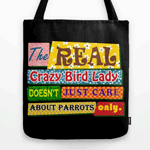 The real crazy bird lady tote bag