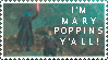I'M MARY POPPINS Y'ALL stamp by MayTheForceBeWithYou