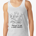 Proud to be a Bird Daddy Tank Top