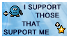 I Support Those That Support Me Stamp by slshimerdla