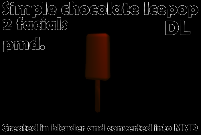 Chocolate Ice pop MMD DL by Hack-Girl on DeviantArt