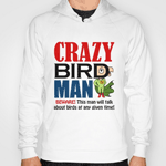 Crazy bird man hoodie
