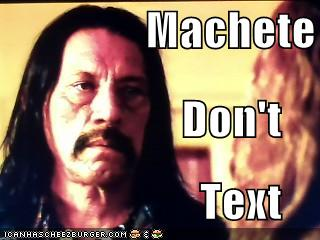 machete_don__t_text_by_megaskull45-d428h