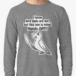 Hot Bird Dad Bird Sweatshirt