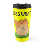 Guess what? Chicken Butt! Travel Mug