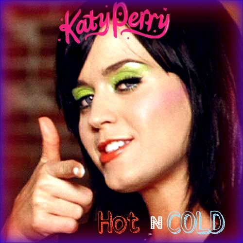 Katy Perry - Hot N Cold by plgoldens on DeviantArt