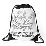 Proud to be a Bird Daddy Drawstring Bag
