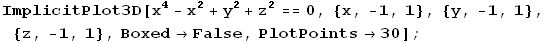 ImplicitPlot3D[x^4 - x^2 + y^2 + z^2 == 0, {x, -1, 1}, {y, -1, 1}, {z, -1, 1}, Boxed -> False, PlotPoints -> 30] ;