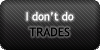 No Trades by SweetDuke
