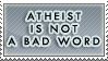 Atheist is Not a Bad Word by stampystampy