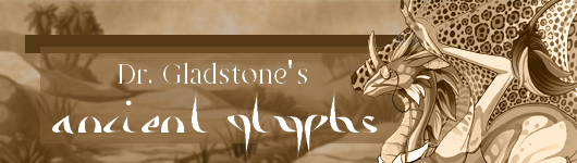 dr_gladstone_s_ancient_treasures_banner_1_by_ohwyrm-dcgdobo.png
