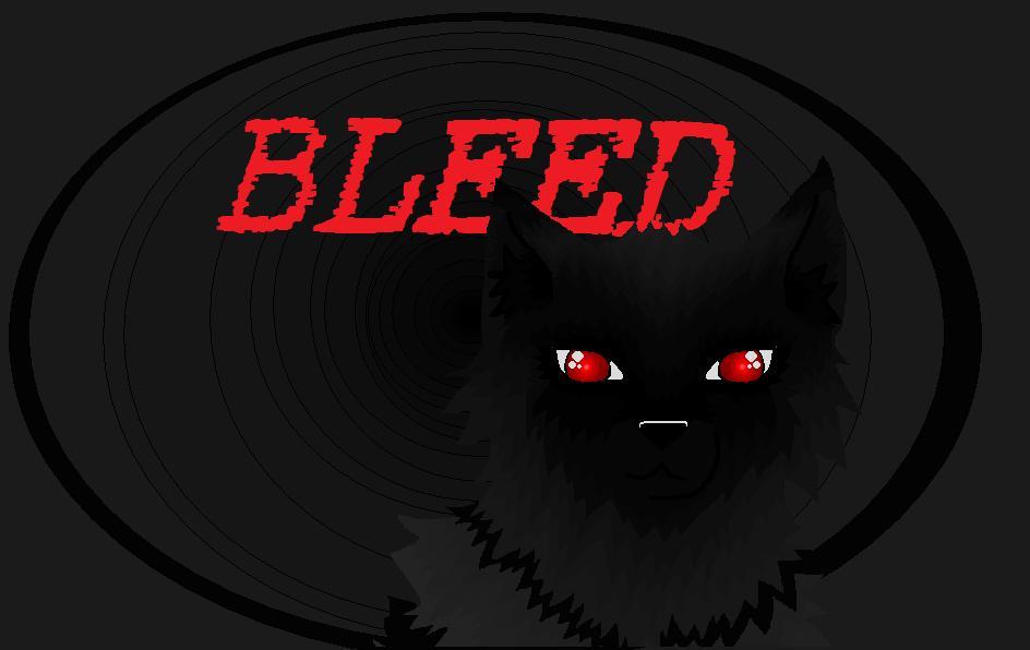 bleed 1 by Ladyloonapup on DeviantArt
