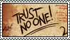 Trust No One - Gravity Falls Stamp by Child-of-Sun-Flowers