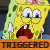 [Spongebob Emote] WAITER! I AM TRIGGERED!