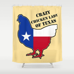 Crazy Chicken Lady of Texas Shower Curtain