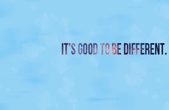 +Good to be different by iwillbeyourvoice on DeviantArt