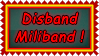 Stamp - Disband Miliband! by fmr0