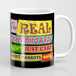 The real crazy bird lady mug