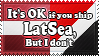 It's OK If you ship LatSea... by ChokorettoMilku